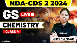 NDA amp CDS 2 2024 Exam GS Live  Chemistry  Class 4 [upl. by Inesita63]