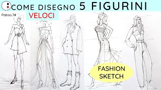 Figurino Moda a Mano Libera Come Disegno 5 Pose Fashion Design  Patoo 74 disegni [upl. by Leta]