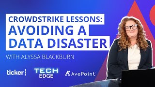 Crowdstrike Lessons Avoiding a Data Disaster  TechEdge  Ep 12 [upl. by Schug]