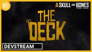 Skull and Bones The Deck Devstream 1  Ask Us Anything [upl. by Jelena]