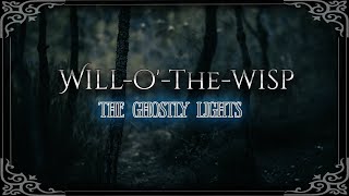 Will o the Wisp Ghostly Lights [upl. by Behka897]