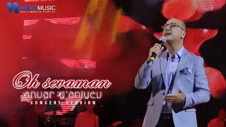 Anvar Ganiyev  Oh sevaman Konsert 2017 [upl. by Gal]