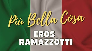 Eros Ramazzotti  Più Bella Cosa Com legenda em italiano e português BR [upl. by Htebilil]