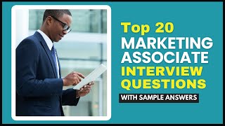 Marketing Associate Interview Questions and Answers for 2024 [upl. by Rodie]