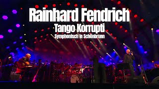 Rainhard Fendrich quotTango Korruptiquot Symphonisch in Schönbrunn Official Video [upl. by Laktasic]