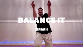 SINGAH  BALANCE IT  RADIG BADALOV CHOREOGRAPHY [upl. by Appleton]