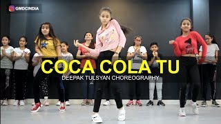 Coca Cola Tu Dance Cover  Deepak Tulsyan Choreography  Tony Kakkar  G M Dance [upl. by Ennaoj]