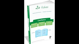 20 fiches de français sur le thème « Lenfance » prépas scientifiques [upl. by Nayarb]