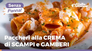 Paccheri alla CREMA di SCAMPI e GAMBERI [upl. by Aliuqa288]