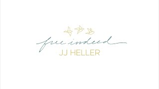 JJ Heller  Free Indeed Official Lyric Video [upl. by Cornew]