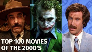 TOP 100 MOVIES OF THE 2000S  Decade in Review [upl. by Bevers866]