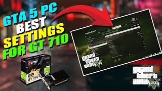 GTA 5 Graphics Settings For Low End PC  GTA 5 Best Setting For Gt 710 730 2GB  AMD FirePro Series [upl. by Saibot252]