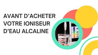 Eau Alcaline  Avant dacheter un Ioniseur Regardez ceci [upl. by Cahilly]