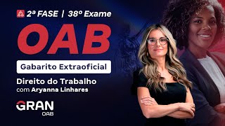 2ª Fase do 38º Exame da OAB  Gabarito Extraoficial  Direito do Trabalho [upl. by Melonie461]