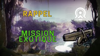 Rappel  Mission Exotique  Episode Echos  Destiny 2 [upl. by Nitsid]