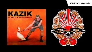 KAZIK  Anusia OFFICIAL AUDIO [upl. by Maroj]