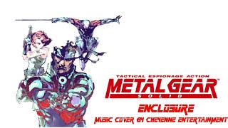 METAL GEAR SOLID  Enclosure music cover by Cheyenne Entertainment [upl. by Benedict]