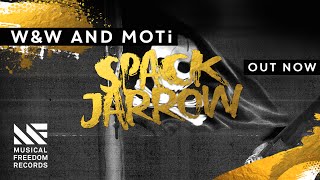 WampW and MOTi  Spack Jarrow Official Audio [upl. by Alamaj]