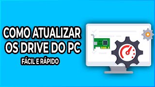 Como atualizar os drivers do PC Rápido e Fácil [upl. by Llenehc]