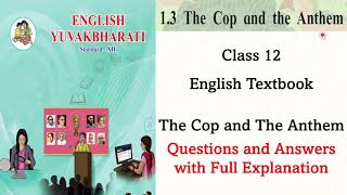 The Cop and The Anthem  Class 12 Brainstorming  Questions and Answers with full explanation [upl. by Neit]