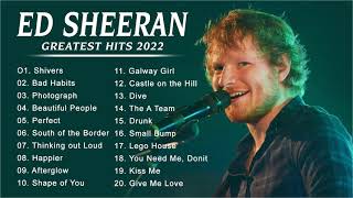 Ed Sheeran Greatest Hits Full Album 2022 Ed Sheeran Best Songs Playlist 2022 [upl. by Antipus]