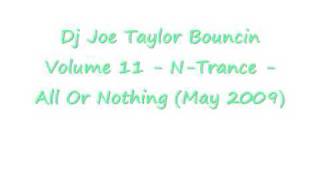 Dj Joe Taylor Bouncin Volume 11 N Trance All Or Nothing [upl. by Saito]