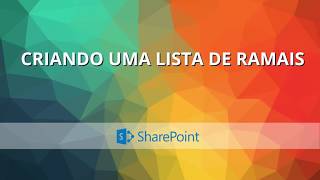 Curso  SharePoint Online  Criando uma lista de ramais [upl. by Yliah]