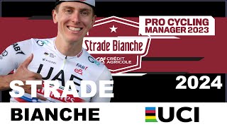 Strade Bianche 2024  Pogacar versus   EXT  Pro Cycling Manager 2023 [upl. by Gisela]