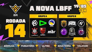 NOVA LBFF 🚨 FREE FIRE AO VIVO 🏆RODADA 14  GRUPOS A e B  LBFF 🚨 [upl. by Cirde28]