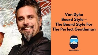 Van Dyke Beard Styles For The Perfect Gentleman [upl. by Komsa]