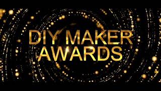 DIY MAKER AWARDS 2020 DIY MAKER AWARDS [upl. by Iridis]