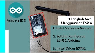 Pengenalan ESP32 dan Langkah Cara Instal Driver ESP32 dan Upload Program ESP32 Menggunakan Arduino [upl. by Leahey125]