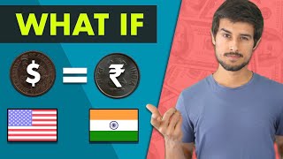 What if 1  ₹1 happens  Dollar vs Rupee Devaluation  Dhruv Rathee [upl. by Lindholm639]