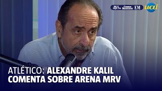 Arena MRV Kalil diz que terreno doado era galinheiro [upl. by Fransisco]