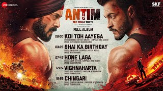 ANTIM The Final Truth  Full Album  Salman Khan Aayush Sharma Mahesh V Manjrekar [upl. by Metah]