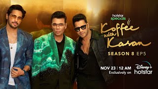 Hotstar Specials Koffee With Karan  Season 8  Episode 5  1200 AM Nov 23rd  DisneyPlus Hotstar [upl. by Amalee597]