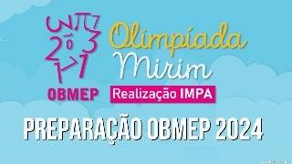 OBMEP 2024  OBMEP MIRIM NÍVEL 1 PREPARAÇÃO  QUESTÕES RESOLVIDAS DE ANOS ANTERIORES [upl. by Raymund]