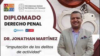 Dr Jonathan Martínez  Imputación de los delitos de actividad [upl. by Ynnej]