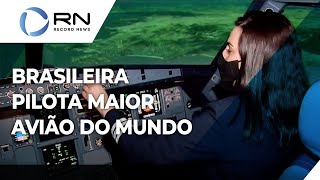 Brasileira pilota maior avião de transporte de pessoas do mundo [upl. by Lissa614]