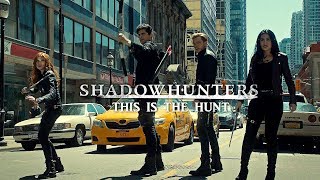 Shadowhunters  This Is the Hunt [upl. by Ahseinod961]