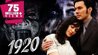 1920 2008 Full Hindi Movie  Rajneesh Duggal Adah Sharma Indraneil Sengupta Anjori Alagh [upl. by Norene477]