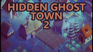 Hidden Ghost Town 2 [upl. by Shaya351]