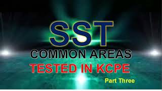 SOCIAL STUDIES COMMON AREAS TESTED IN KCPE 2023 PART 3 [upl. by Nav]