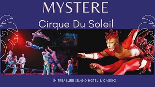 MYSTERE  Cirque Du Soleil At Treasure Island Feb 2020 Las Vegas [upl. by Tallbot]