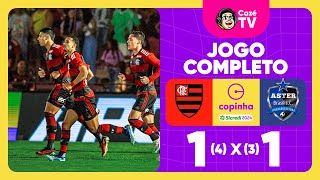 JOGO COMPLETO FLAMENGO X ASTER ITAQUÁ  QUARTAS DE FINAL  COPINHA 2024 [upl. by Imoen285]