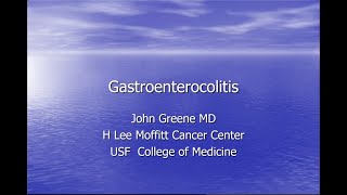 Gastroenterocolitis  John Greene MD [upl. by Sardse115]