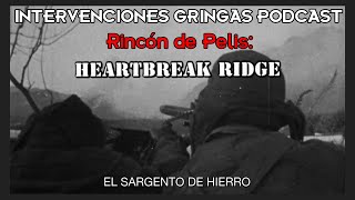 Heartbreak Ridge 1986  INTERVENCIONES GRINGAS PODCAST  Rincón de Pelis VISTA PREVIA [upl. by Hime]