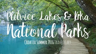 Plitvice meren amp Krka Nationale Parken Kroatië 2016 traveldiary [upl. by Eaner]