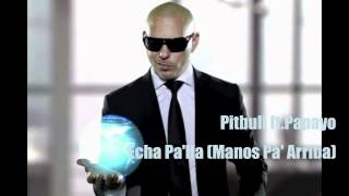 Pitbull ft Papayo  Echa Palla Manos Pa Arriba [upl. by Riocard897]