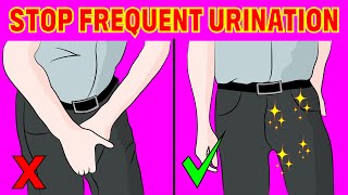 Stop frequent urination naturally in just 4 minutes [upl. by Gardol]